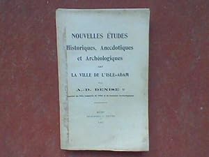 Nouvelles études Historiques, Anecdotiques et Archéologiques sur la ville de l'Isle-Adam