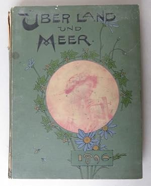 Über Land und Meer. Deutsche Illustrierte Zeitung. Band 75, Jahrgang 38, 1896 (Nummern 1-26)