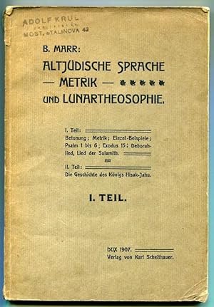 Altjüdische Sprache, Metrik und Lunartheosophie. I. Teil