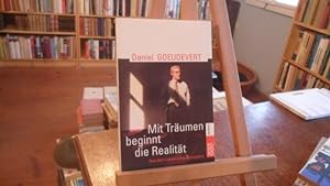 Seller image for Mit Trumen beginnt die Realitt. Aus dem Leben eines Europers. for sale by Antiquariat Floeder