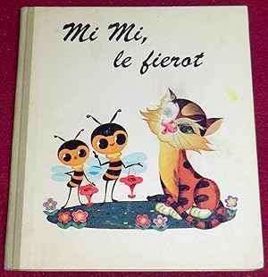 Image du vendeur pour MI MI, LE FIEROT mis en vente par LE BOUQUINISTE