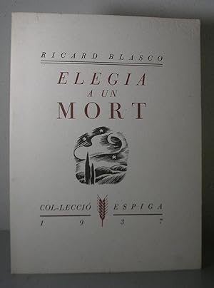 Seller image for ELEGIA A UN MORT. Edici facsmil for sale by LLIBRES del SENDERI