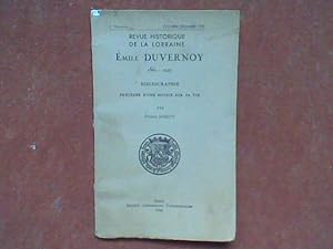 Emile Duvernoy 1861-1942 - Biographie précédée d'une notice sur sa vie