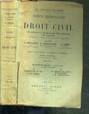 Seller image for PRECIS ELEMENTAIRE DE DROIT CIVIL - (CONFORME AU PROGRAMME DES EXAMENS DE CAPACITE) - LA CAPACITE EN DROIT - TOME PREMIER for sale by Le-Livre