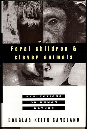 Bild des Verkufers fr Feral Children and Clever Animals: Reflections on Human Nature zum Verkauf von Kenneth Mallory Bookseller ABAA