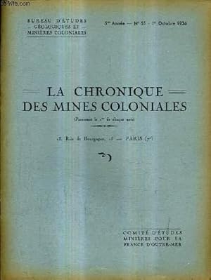 Seller image for LA CHRONIQUE DES MINES COLONIALES N55 5E ANNEE 1ER OCTOBRE 1936 - l'volution de la production minire coloniale - la zone cotire entre oran et tns - exploitation de mercure en tunisie - la carte hydrologique tunisie - le nocomien dans l'aurs etc. for sale by Le-Livre