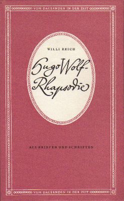 Bild des Verkufers fr Hugo Wolf - Rhapsodie - Aus Briefen und Schriften zum Verkauf von PRIMOBUCH