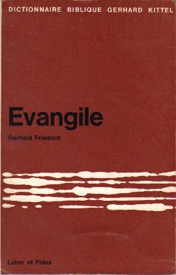 Évangile - Dictionnaire Biblique Gerhard Kittel