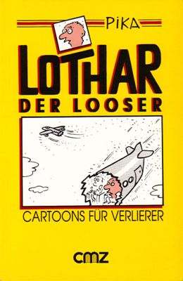 Lothar der Looser - 66 Cartoons für Verlierer