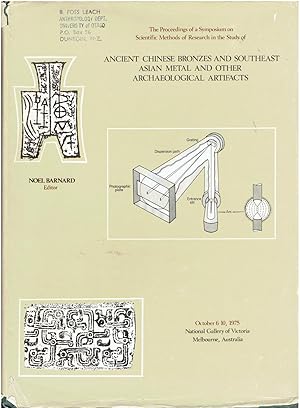 The proceedings of a Symposium on Scientific Methods of Research in the Study of Ancient Chinese ...