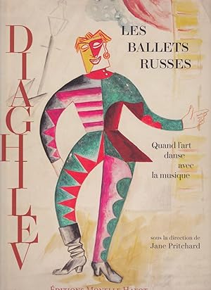 Les Ballets russes de Diaghilev. Quand l'art danse avec la musique.