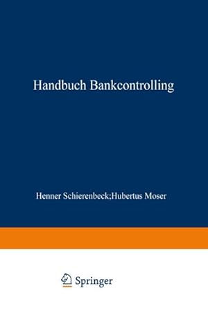 Immagine del venditore per Handbuch Bankcontrolling venduto da BuchWeltWeit Ludwig Meier e.K.