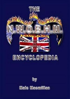 Seller image for The New Wave of British Heavy Metal Encyclopedia for sale by BuchWeltWeit Ludwig Meier e.K.