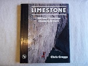 Seller image for Limestone. 100 best limestone climbs in Britain. for sale by Carmarthenshire Rare Books