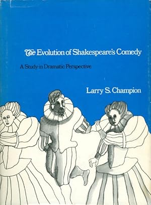 Imagen del vendedor de Evolution of Shakespeare's Comedy: A Study in Dramatic Perspective a la venta por The Haunted Bookshop, LLC