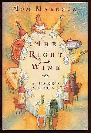 Seller image for The Right Wine for sale by Between the Covers-Rare Books, Inc. ABAA