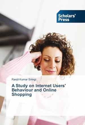 Bild des Verkufers fr A Study on Internet Users' Behaviour and Online Shopping zum Verkauf von AHA-BUCH GmbH