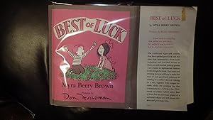 Seller image for BEST OF LUCK in Color Dustjacket of Little Boy & Girl with Flowers , A cute story about good luck and bad luck , Gay verse and amusing color illustrations by Don Freeman show how to make the most of good-luck talismans, rarely found book, for sale by Bluff Park Rare Books