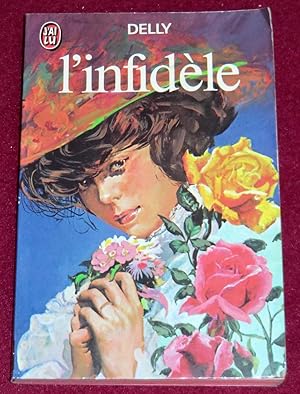 Seller image for L'INFIDELE for sale by LE BOUQUINISTE