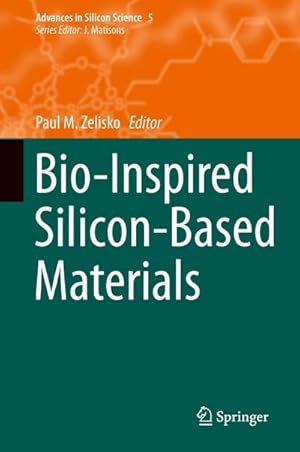 Seller image for Bio-Inspired Silicon-Based Materials for sale by BuchWeltWeit Ludwig Meier e.K.