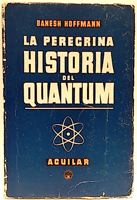 La Peregrina Historia Del Quantum