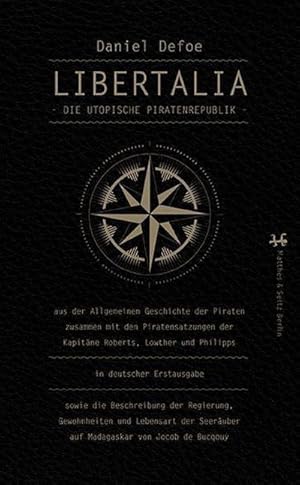 Bild des Verkufers fr Libertalia : Die utopische Piratenrepublik zum Verkauf von AHA-BUCH GmbH