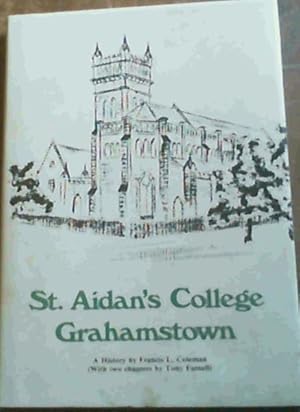 St. Aidan's College Grahamstown - a History