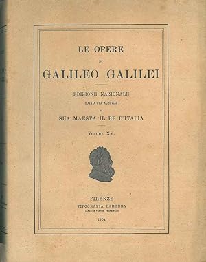 Carteggio (1633). Le opere di Galileo Galilei. Edizione nazionale sotto gli auspicii di sua maest...
