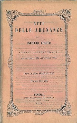 Atti delle adunanze del I. R. Istituto Veneto di scienze, lettere ed arti dal novembre 1852 all'o...