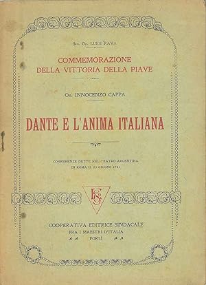 Dante e l'anima italiana. Commemorazione della vittoria della Piave. Conferenze dette nel teatro ...