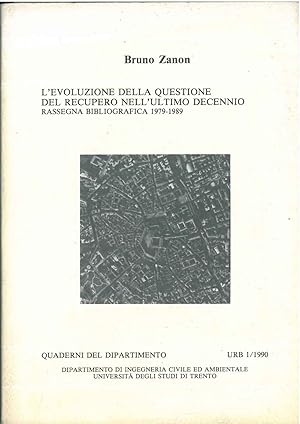 L' evoluzione della questione del recupero nell'ultimo decennio. Rassegna bibliografica 1979-1989