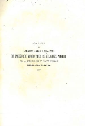 Del libro di Lodovico Antonio Muratori "De ingeniorum moderatione in religionis negotio" per la c...