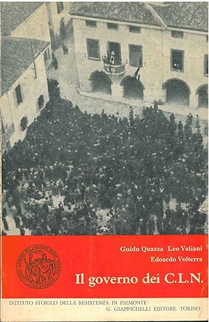 Il governo dei C.L.N. Atti del convegno dei comitati di liberazione nazionale. Torino, ottobre 19...