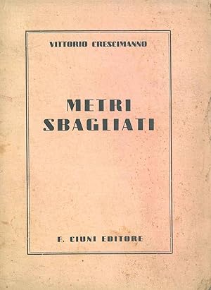 Seller image for Metri sbagliati for sale by Studio Bibliografico Orfeo (ALAI - ILAB)