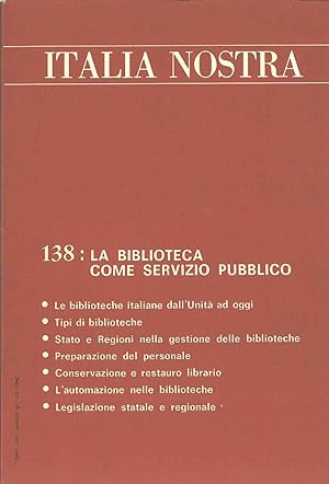 Italia nostra. Bollettino dell'associazione nazionale "Italia Nostra". Anno XVIII, n. 138, ottobr...