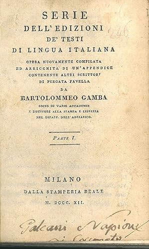 Serie dell'edizioni de' testi di lingua italiana. Opera nuovamente compilata ed arricchita di un'...