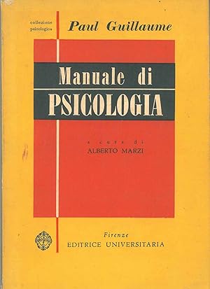 Manuale di psicologia A cura di A. Marzi