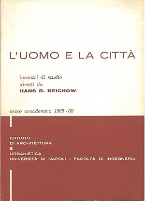 L' uomo e la città. Incontri di studio