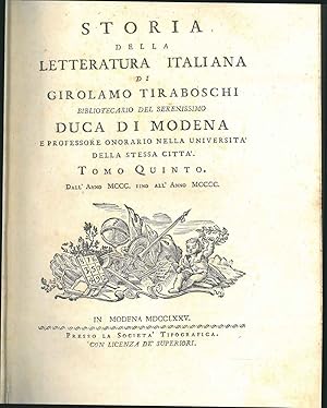 Bild des Verkufers fr Storia della letteratura italiana di Girolamo Tiraboschi bibliotecario del serenissimo duca di Modena e professore onorario nella universit della stessa citt. Tomo quinto: dall'anno 1300 fino all' anno 1400 zum Verkauf von Studio Bibliografico Orfeo (ALAI - ILAB)