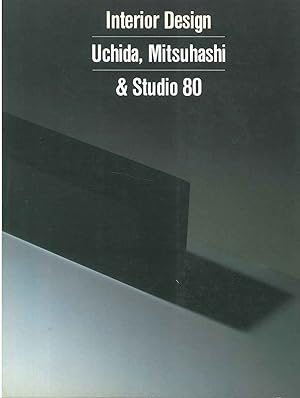 Interior Design, Uchida, Mistuhashi & Studio 80