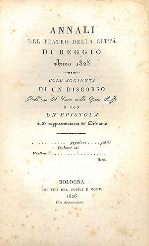 Annali del teatro della città di Reggio Anno 1825. Coll'aggiunta di un discorso dell'uso del coro...