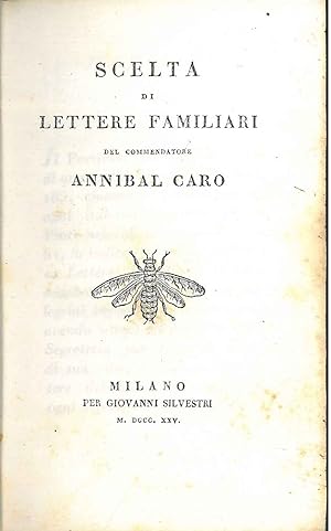 Scelta di lettere familiari del Commendatore Annibal Caro