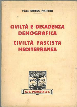 Civiltà e decadenza demografica. Civiltà fascista mediterranea
