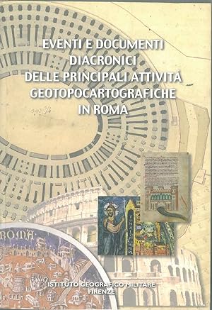Eventi e documenti diacronici delle principali attività geotopocartografiche in Roma