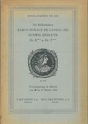 Die Bibliotheken Baron Horace de Landau (iii) Ludwig Derleth. Versteigerung in Zurich vom 13 bis ...