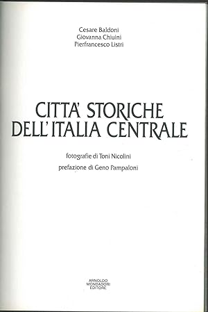 Bild des Verkufers fr Citt storiche dell'Italia Centrale Foto di T. Nicolini Prefazione di G. Pampaloni zum Verkauf von Studio Bibliografico Orfeo (ALAI - ILAB)