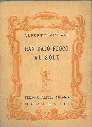 Bild des Verkufers fr Han dato fuoco al sole zum Verkauf von Studio Bibliografico Orfeo (ALAI - ILAB)