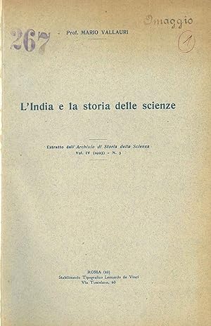 L'India e la storia delle scienze; La scienza nell'India Antica; La medicina indiana; I fondament...