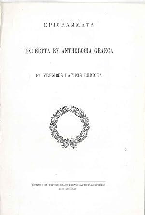 Epigrammata excerpta ex anthologia graeca et versibus latinis reddita