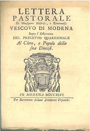 Lettera pastorale di Monsignore. Vescovo di Modena sopra l'osservanza del precetto quaresimale al...